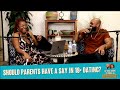 Should parents have a say in 18 dating  itgtcaa podcast  that chick angel tv