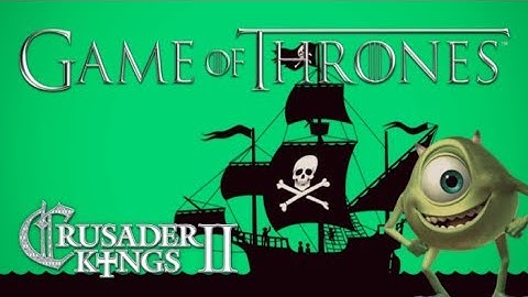 Crusader Kings II Game of Thrones Mod - Green Pirates #1 - Multiplayer Fun