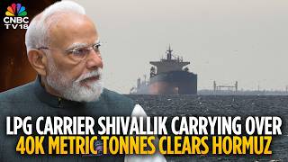 Indian Lpg Carrier Shivalik Clears Strait Of Hormuz With 40,000 Tonnes Of Lpg