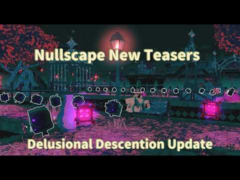 New Teasers For Delusional Descention Update | Nullscape Roblox