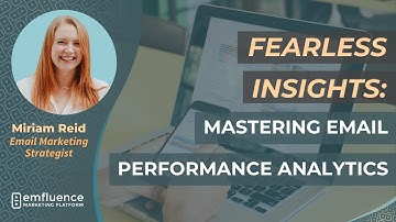 Fearless Insights: Mastering Email Performance Analytics