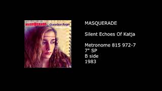 MASQUERADE - Silent Echoes Of Katja - 1983