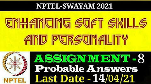 NPTEL | Enhancing Soft Skills & Personality | ASSIGNMENT-8 | Probable Answers