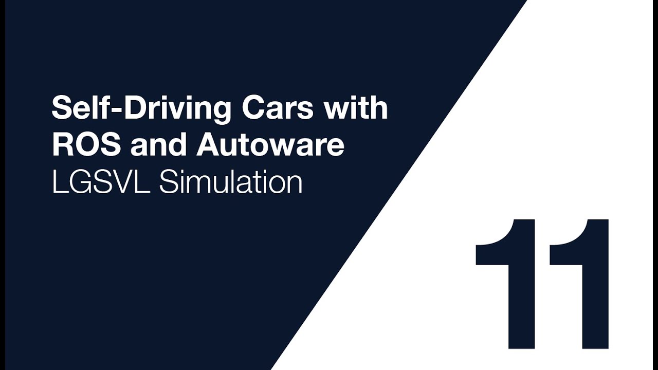 Autoware Course Lecture 11: LGSVL Simulator - YouTube