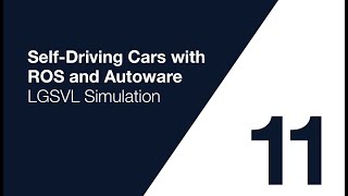 Autoware Course Lecture 11: LGSVL Simulator