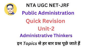 Quick Revision Unit-2. Public Admn. NTA UGC NET JRF 2023