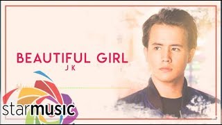 JK Labajo - Beautiful Girl (Audio) 🎵