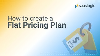 How to Set Up a Flat Pricing Plan for Your SaaS |Subscriptions Demo Series - 4