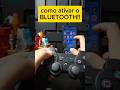 como ativar o bluetooth do controle de Ps3 via bluetooth #dicas #shorts #youtubeshorts #tutorial