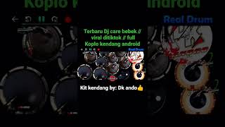Terbaru Dj Care Bebek Ful Koplo Kendang Android