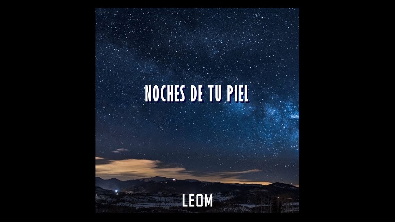 Noches De Tu Piel /Cover/ La Castañeda/ LEOM - YouTube