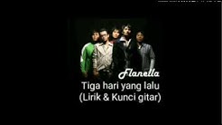 Flanella - Tiga hari yang lalu (Lirik & Kunci gitar)  - Durasi: 5:39. 