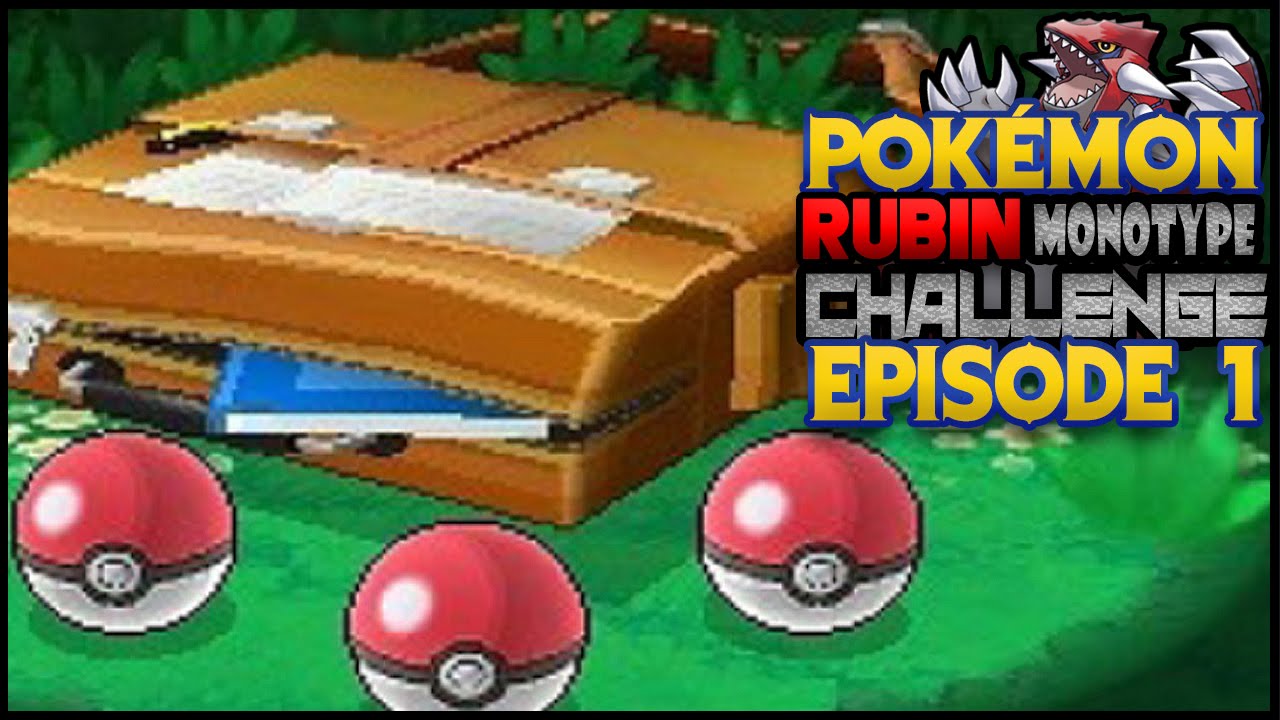 Let's Play Pokemon Rubin Edition [Monotype] - Part 1 - Beschränkte Regeln