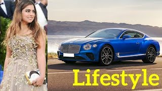 Isha Ambani Age, Biography, Boyfriend, Family, Wiki, Lifestyle, House, Car & More (2018)