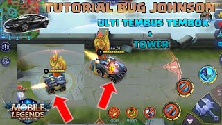 Tutorial bug Johnson😱.. Ulti tembus tembok + tower🤔