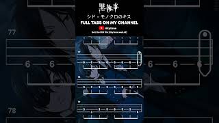 【BASS TAB】KUROSHITSUJI (BLACK BUTLER) OST | SID (シド) - MONOCHROME NO KISS (モノクロのキス)  #shorts
