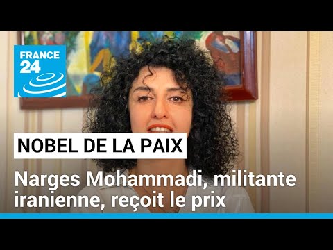 Le Nobel de la paix décerné à Narges Mohammadi, défenseuse iranienne des droits humains