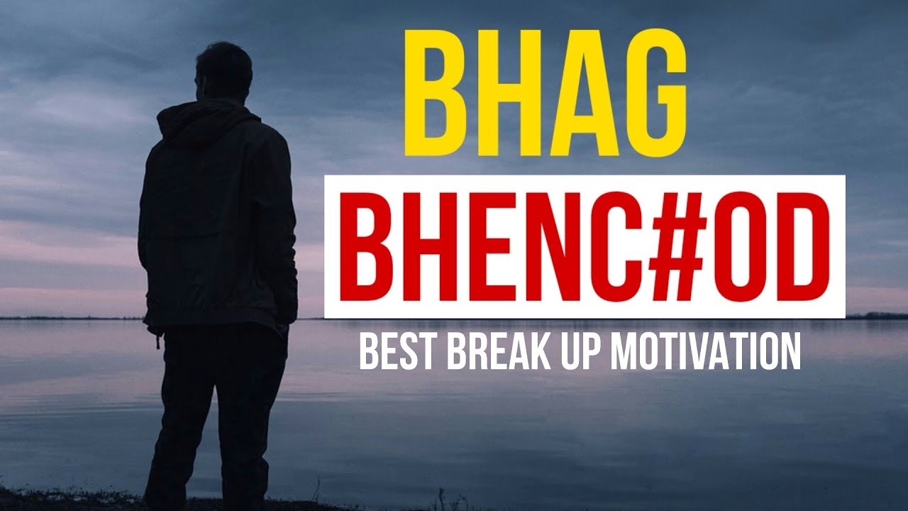 BEST BREAK UP MOTIVATION IN HINDI | BHAG BHEN C#0D | SANAKI MOTIVATION |