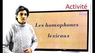 Activités ; Les homophones léxicaux
