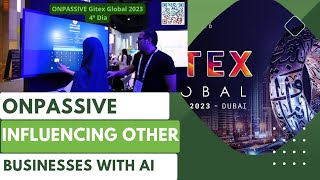 ONPASSIVE Technologies: Transforming the power of AI technology solutions at GITEX Global in Dubai