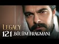 Emanet 121. Bölüm Fragmanı | Legacy Episode 121 Promo (English & Spanish subs)