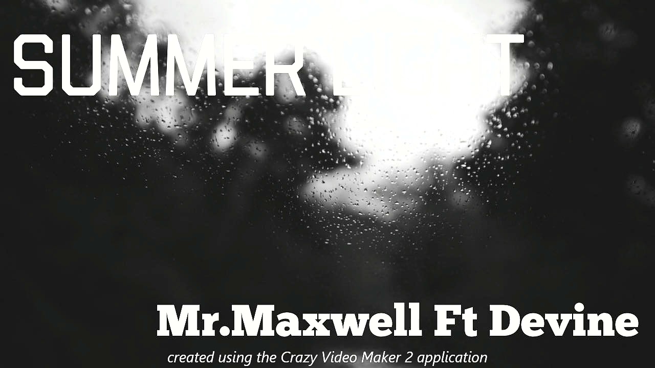 Summer Light - Mr.Maxwell ft Devine (Prod by KK204)