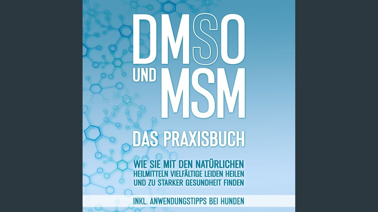 Kapitel 9.5 Dmso und MSM Das Praxisbuch Wie Sie mit den