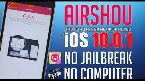 How to install/Use AirShou On iOS 10.2/10.1.1/9.3.5 for iPhone, iPad, iPod without jailbreak