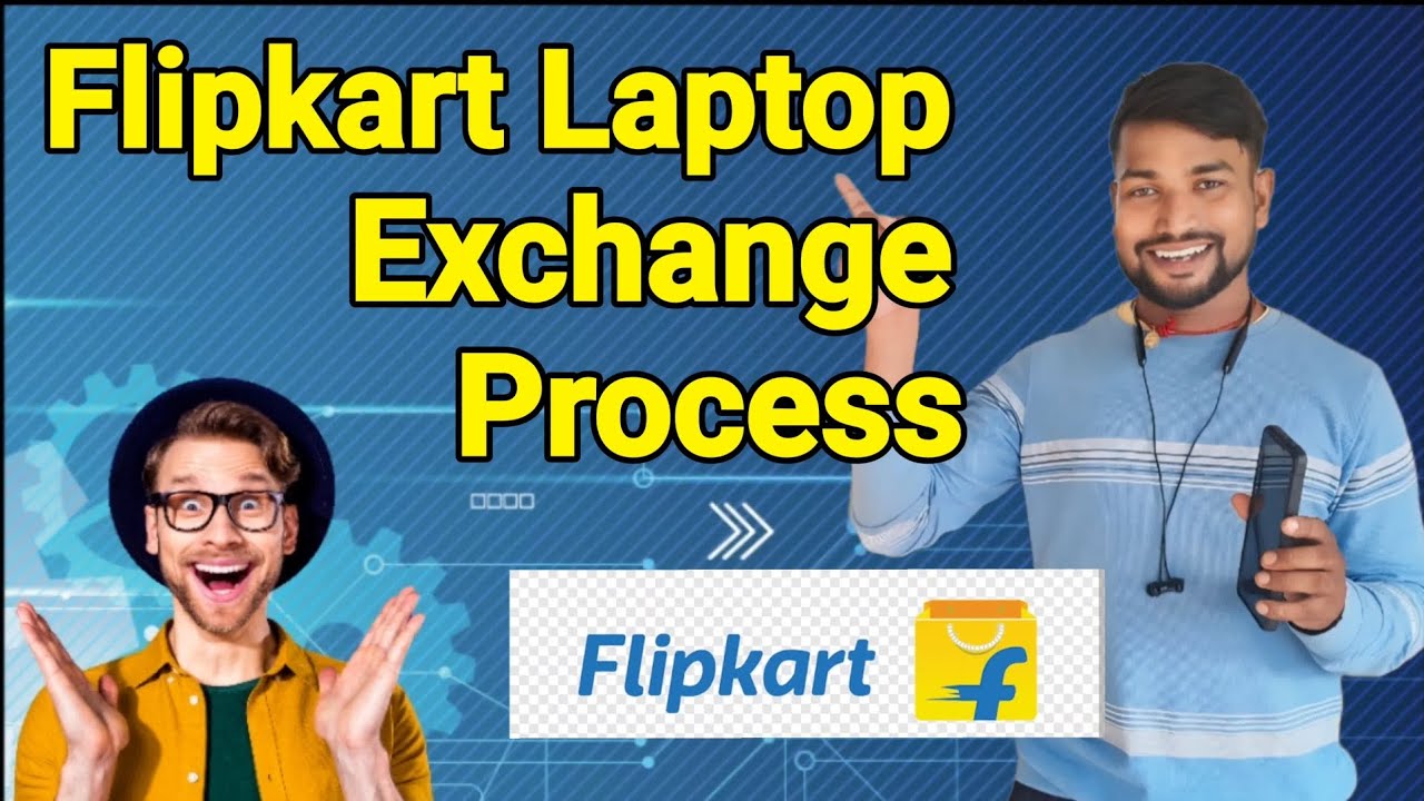 Flipkart Laptop Exchange Process || How to exchange old laptop on ...