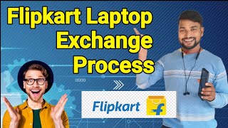 Flipkart Laptop Exchange Process || How to exchange old laptop on Flipkart ? || Delivery boy 777 screenshot 2