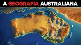Por que a Geografia da Austrália é a Pior
