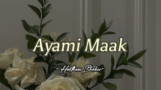 Ayami Maak [Speed up]