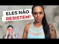 3 tipos de mulheres que os HOMENS NÃO RESISTEM!