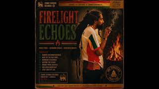 Firelight Echoes – Roots Reggae | Dub | Nyabinghi Vibration | Lost Sessions
