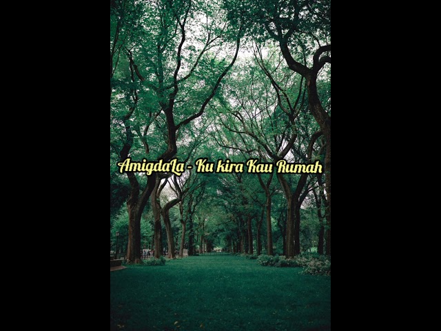 Amigdala - Ku Kira Kau Rumah (Lyrics/Lyrics Video) class=