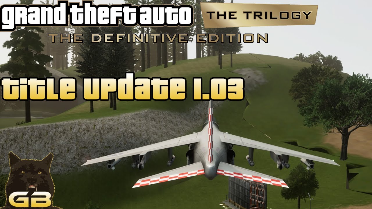GTA Trilogy Definitive Edition Title Update 1.03