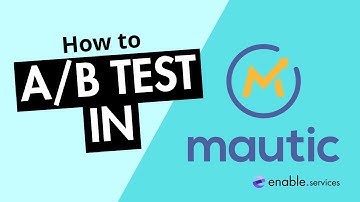 How to A/B Test | Mautic Tutorial