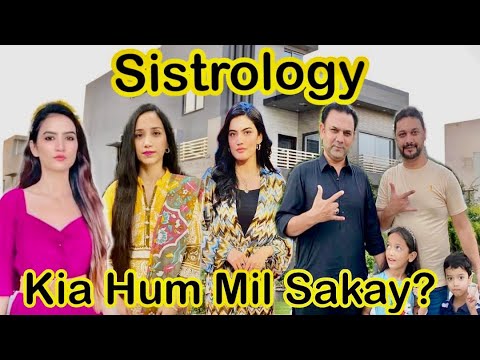  Sistrology  Kia Hum Mil Sakay  Sistrology Sa Mulaqat  Hina Asif Vlogs