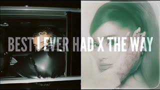 Drake X Ariana Grande Ft Mac Miller  Best I Ever Had X The Way mashup