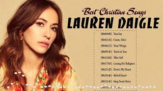 Top Playlist Of Lauren Daigle Christian Worship Songs ☘️ Famous Christian Worship Songs Medley