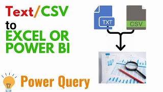 Power Query 02: How to read or convert Text and CSV file into Excel