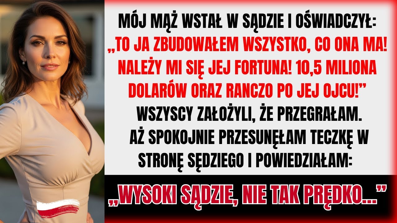 Mąż zażądał majątku mojej rodziny, ale zapomniał o klauzuli prawnej w testamencie…