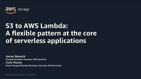AWS Pi Week 2021: S3 & Lambda - flexible pattern at the core of serverless applications | AWS Events