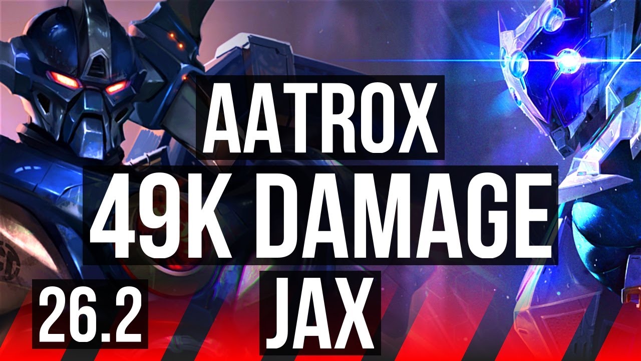 AATROX vs JAX (TOP) | Good KDA: 22/1/6, 49K damage | KR Master | 26.2