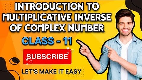 Introduction to Multiplicative Inverse || Complex Number || Class 11 || #education #maths