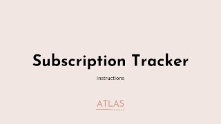 SUBSCRIPTIONS TRACKER | Instructions | AtlasWander
