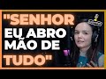 Senhor, Eu Abro Mão de Tudo - Tia Pam e Cia 🎙️