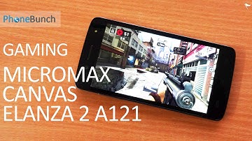 Micromax Canvas Elanza 2 A121 Gaming Review