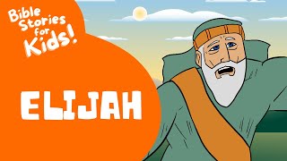 Bible Stories for Kids: ELIJAH