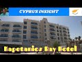 Kapetanios Bay Hotel Protaras Cyprus - A Tour Around.